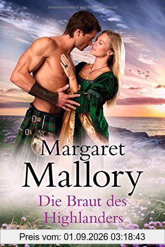 Die Braut des Highlanders: Roman