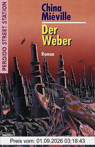 Der Weber: Perdido Street Station, Bd. 2
