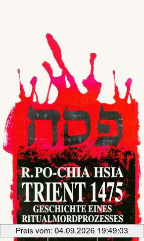 Trient 1475. Geschichte eines Ritualmordprozesses