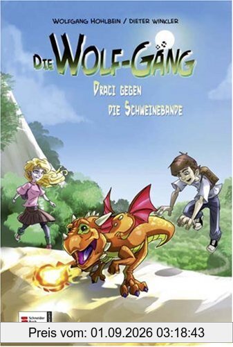 Die Wolf-Gang, Band 04: Draci gegen die Schweinebande