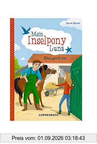 Mein Inselpony Luna Bd. 3: Elisa greift ein