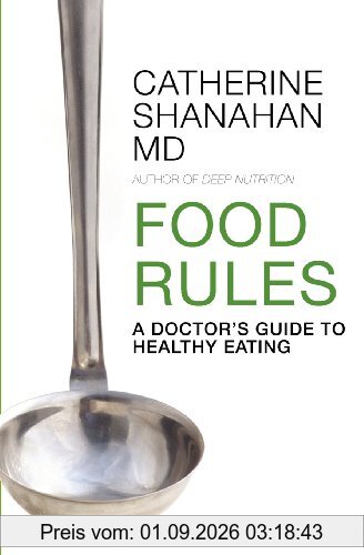 Food Rules: A Doctor's Guide to Healthy Eating