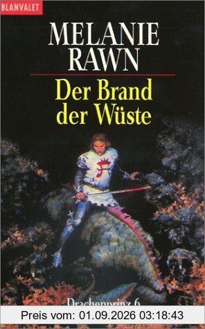 Der Brand der Wüste. Drachenprinz 6