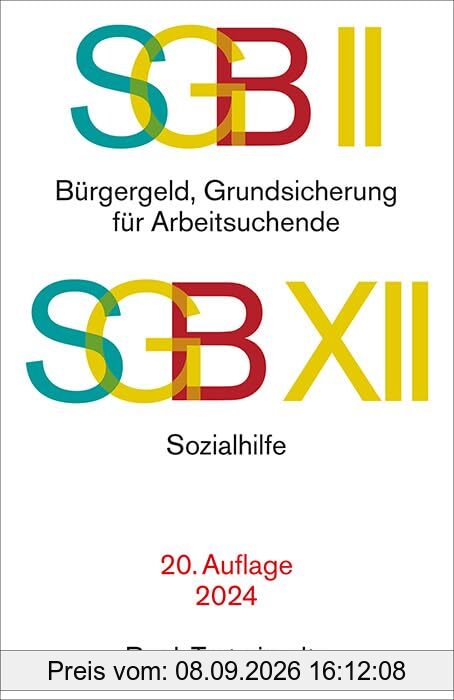 SGB II: Grundsicherung für Arbeitsuchende / SGB XII: Sozialhilfe (Beck-Texte im dtv)