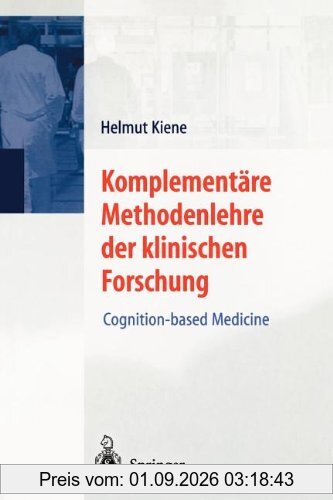 Komplementäre Methodenlehre der klinischen Forschung: Cognition-based Medicine