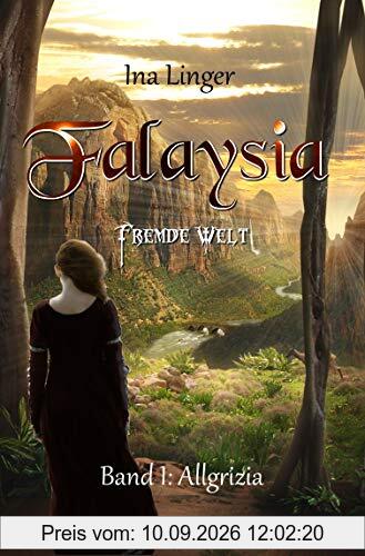 Allgrizia (Falaysia Fremde Welt - Band 1)