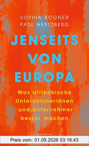 Jenseits von Europa: Was afrikanische Unternehmerinnen und Unternehmer besser machen | Business-Porträts aus Afrika