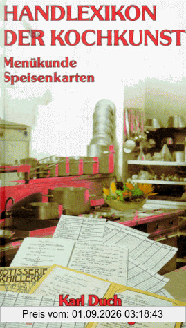 Handlexikon der Kochkunst, Bd.2, Menükunde, Speisenkarte: Menükunde. Speisenkarten. Internationale fünfsprachige Menüs in deutsch, französisch, englisch, italienisch, spanisch