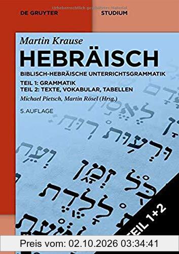 Hebräisch: Biblisch-Hebräische Unterrichtsgrammatik: Biblisch-Hebrische Unterrichtsgrammatik