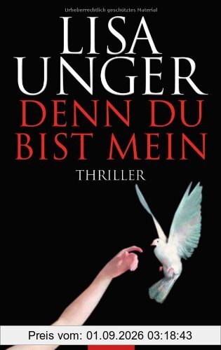 Denn du bist mein: Thriller