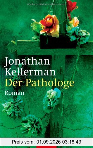 Der Pathologe: Roman