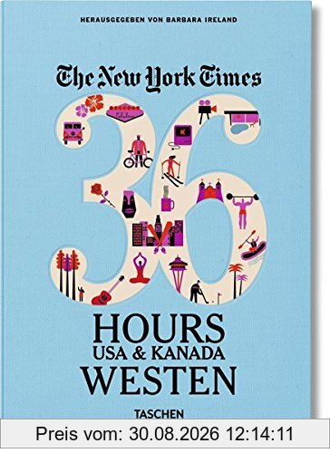 NYT. 36 Hours. USA & Kanada. Westen