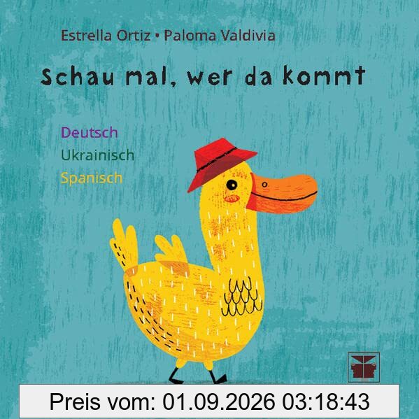 Schau mal, wer da kommt: Pappbilderbuch auf Deutsch-Ukrainisch-Spanisch