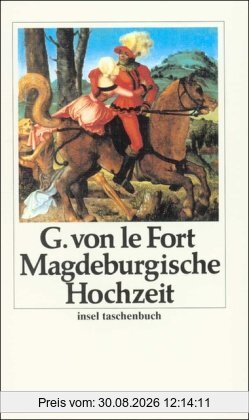 Die Magdeburgische Hochzeit: Roman (insel taschenbuch)