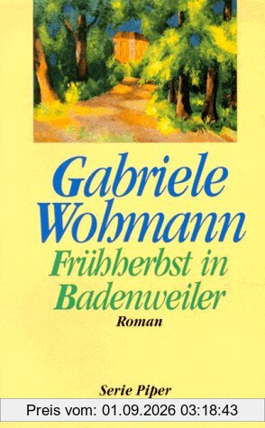 Frühherbst in Badenweiler: Roman
