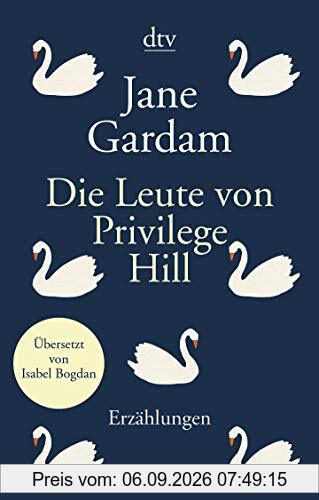 Die Leute von Privilege Hill: Erzählungen
