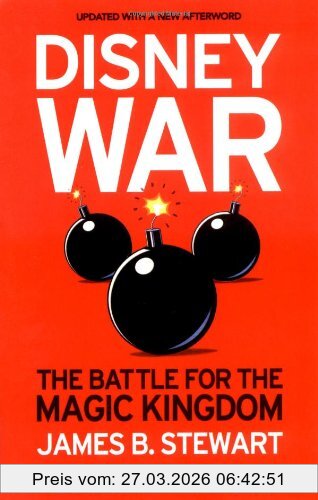 Stewart, James B. Disneywar, The Battle For The Magic Kingdom
