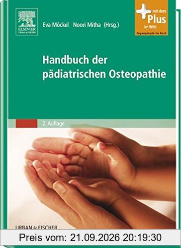 Handbuch der pädiatrischen Osteopathie: mit Zugang zum Elsevier-Portal