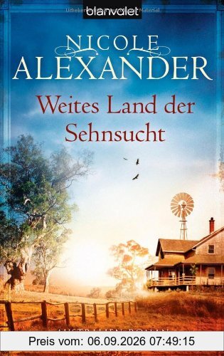 Weites Land der Sehnsucht: Australien-Roman