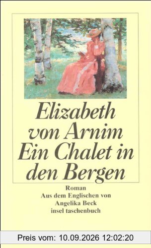 Ein Chalet in den Bergen: Roman (insel taschenbuch)