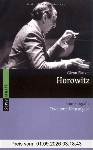 Horowitz: Eine Biografie (Serie Musik)