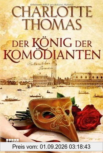 Der König der Komödianten: Historischer Roman