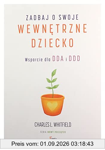 Zadbaj o swoje wewnętrzne dziecko: Wsparcie dla DDA i DDD