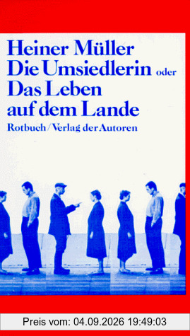 Die Umsiedlerin oder das Leben auf dem Lande