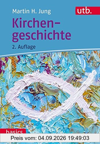Kirchengeschichte (utb basics, Band 4021)