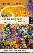 Das Regenbogenschwert: Roman