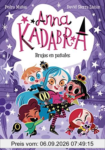 Anna Kadabra 12. Brujos en pañales