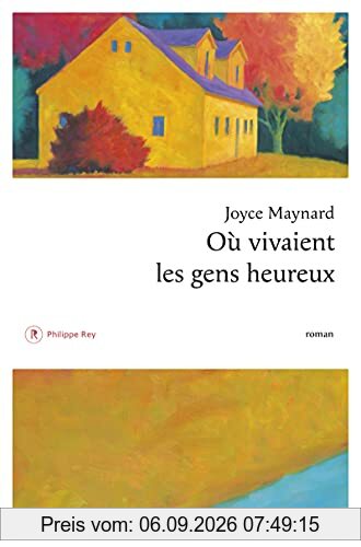 Où vivaient les gens heureux