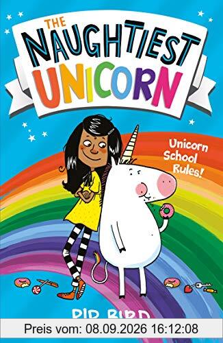 The Naughtiest Unicorn (The Naughtiest Unicorn series)