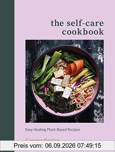 The Self-Care Cookbook: Easy Healing Plant-Based Recipes