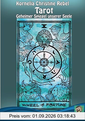 Tarot: Geheimer Spiegel unserer Seele