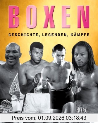 Boxen - Geschichte, Legenden, Kämpfe