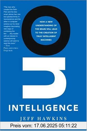 Binding : Taschenbuch, Edition : Reprint, Label : Owl Books, Publisher : Owl Books, NumberOfItems : 1, PackageQuantity : 1, medium : Taschenbuch, numberOfPages : 262, publicationDate : 2005-08-01, authors : Jeff Hawkins, languages : english, ISBN : 0805078533