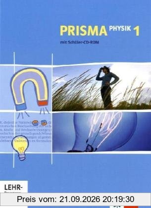 Prisma Physik - Ausgabe für Nordrhein-Westfalen (Neubearbeitung): Prisma Physik 1. Klasse 5/6. Nordrhein-Westfalen: Realschule, …