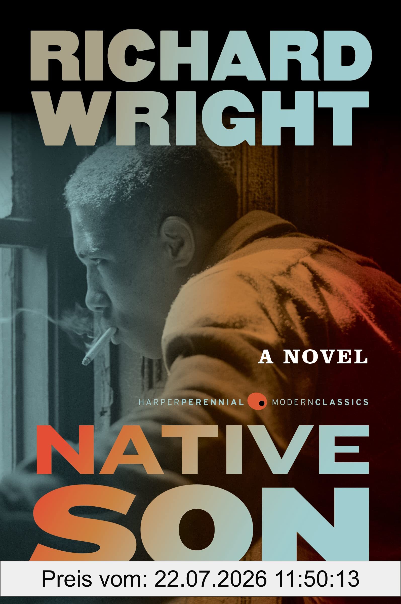 Richard Wright Native Son, A Novel (Perennial Classics)