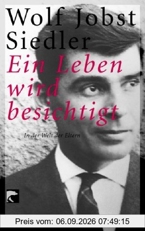 Ein Leben wird besichtigt