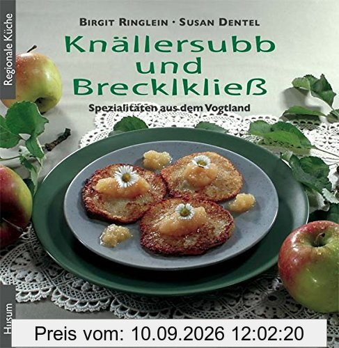 Knällersubb und Brecklkließ. Spezialitäten aus dem Vogtland