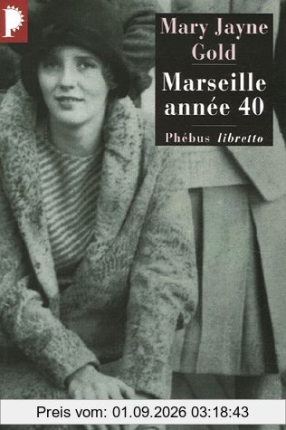 Marseille année 40 : récit