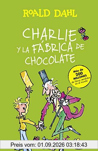 Charlie y la fábrica de chocolate (Colección Alfaguara Clásicos)