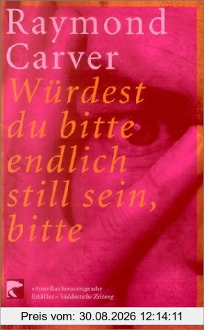 Würdest du bitte endlich still sein, bitte: Erzählungen