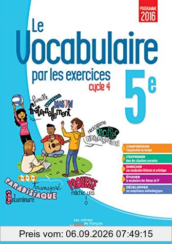 Le vocabulaire par les exercices 5e, cycle 4 : programme 2016