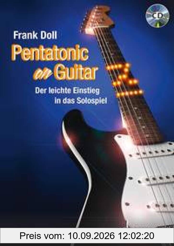 Pentatonic On Guitar: Der leichte Einstieg in das Solospiel. Gitarre. Lehrbuch. (Schott Pro Line)