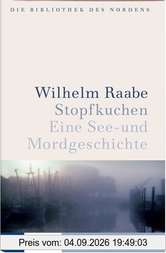 Stopfkuchen. Eine See- und Mordgeschichte
