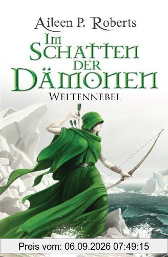 Im Schatten der Dämonen: Weltennebel