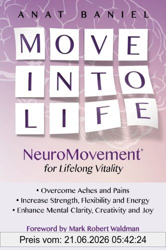 Anat Baniel Move Into Life, NeuroMovement For Lifelong Vitality