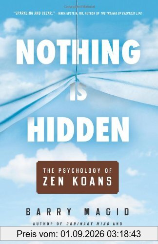 Nothing Is Hidden: The Psychology of Zen Koans